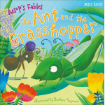 Miles Kelly - Aesop's Fables The Ant And The Grasshopper