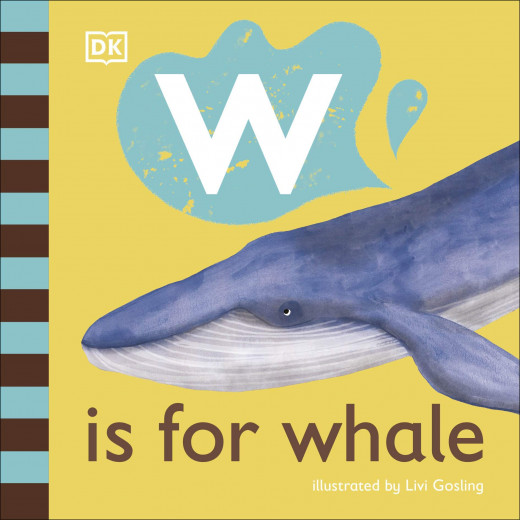 DK Book : W Is For Whale