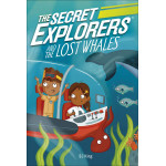 DK Story :The Secret Explorers and the Lost Whales