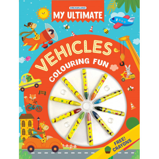 Dreamland | Publications My Ultimate Vehicles Coloring Fun Book With Free Crayons