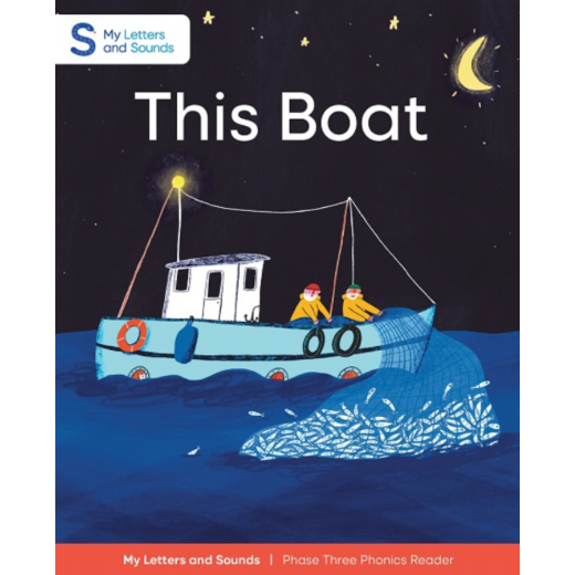 This Boat: My Letters and Sounds Phase Three Phonics Reader