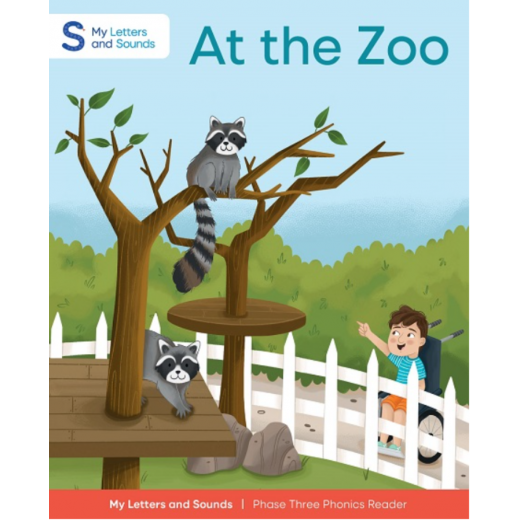 At the Zoo: My Letters and Sounds Phase Three Phonics Reader